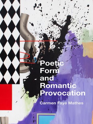 cover image of Poetic Form and Romantic Provocation